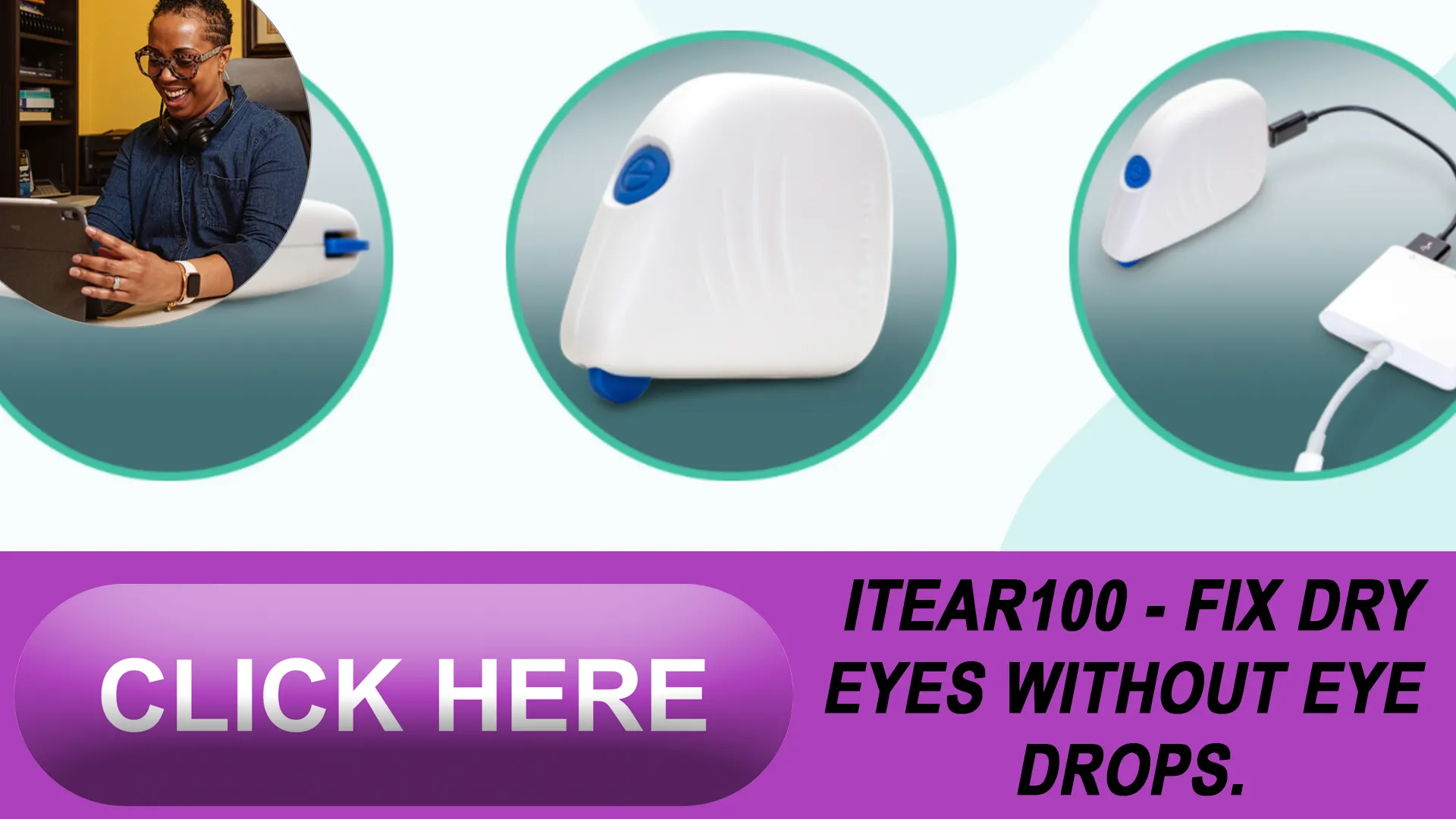 Introducing the iTEAR100 Solution